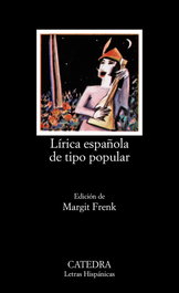 Lírica española de tipo popular, Margit Frenk - CATEDRA