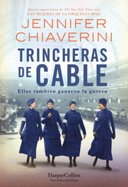 Trincheras de cable, Jennifer Chiaverini - HARPER COLLINS IBERICA