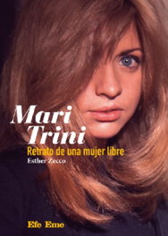 Mari Trini. Retrato de una mujer libre, Esther Zecco - EFE EME