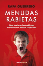 Menudas rabietas, Rafa Guerrero - Libros Cúmula