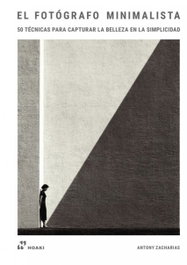 HOAKI, El fotógrafo minimalista, Antony Zacharias - HOAKI