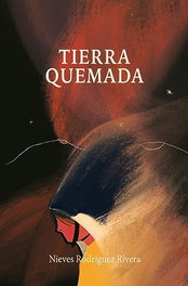 Tierra Quemada, Nieves Rodríguez Rivera - Ediciones Remotas