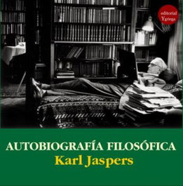 Autobiografía filosófica, Karl Jaspers - EDITORIAL Y