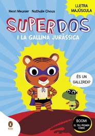 PENGUIN KIDS, SuperDos i la gallina juràssica (SuperDos 1), Henry Meunier - PENGUIN KIDS
