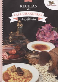 EL CLUB DE LAS GUISANDERAS RECETAS DE LAS GUISANDERAS DE ASTURIAS