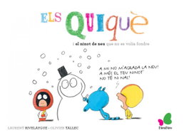 Els Quiquè i el ninot de neu que no es volia fondre, Laurent Rivelaygue - BIRABIRO EDICIONES