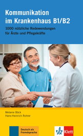 Kommunikation im Krankenhaus, Hans-Heinrich Rohrer, Melanie Böck - KLETT