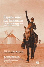 España ante sus fantasmas, Giles Tremlett - SIGLO XXI EDITORES