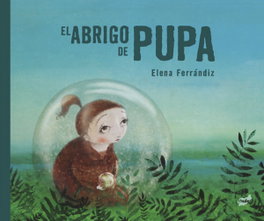 El abrigo de Pupa, Elena Ferrándiz Rueda - THULE
