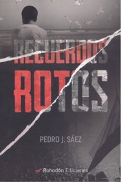 Recuerdos Rotos, Pedro José Sáez Murciano - Bohodon