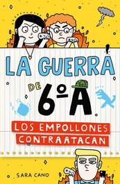 ALFAGUARA, La guerra de 6ºA 2 - Los empollones contraatacan