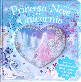 GIRASSOL EDIÇOES PRINCESA NEVE E O UNICORNIO, VV.AA. - GIRASSOL EDIÇOES