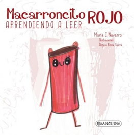 SANGUINA EDITORIAL Macarroncito rojo:aprendiendo a leer