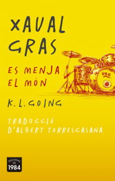 XAVAL GRAS ES MENJA EL MÓN, K. L. GOING - EDIC.1984