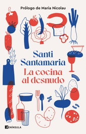 LA COCINA AL DESNUDO, Santi Santamaria - PENINSULA