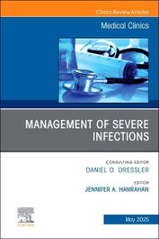 Elsevier UK MANAGEMENT OF SEVERE INFECTIONS ISSUE MEDICAL VOL.109-3