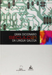 Gran dicionario século 21 da lingua galega, Avelino Hermida - PROXECTO SECULO 21
