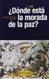 ¿Dónde está la morada de la paz?, Miguel Alonso Baquer - BIBL.AUTORES CRISTIANOS