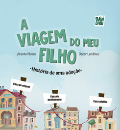 A Viagem Do Meu Filho, Vicente Molina, Óscar Lendinez, Sito Recuero - BABIDI-BU