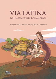 Via Latina, María Luisa Aguilar García / Jorge Tárrega Garrido - CULTURA CLASICA