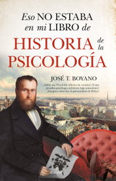 Eso no estaba... Hist. de la psicología, José T. Boyano - Almuzara Editorial