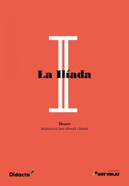 La Ilíada, Homer - DIDACTA +
