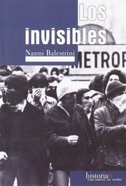 Los invisibles, Nanni Balestrini - TRAFICANTES DE SUEÑOS