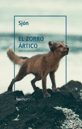 El zorro ártico, Sjón - NORDICA LIBROS