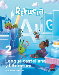 SM, Lengua Castellana y Literatura. 2 Primaria. Trimestres. Revuela - Pilar Menéndez
