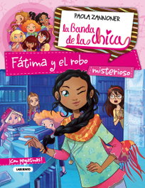Fátima y el robo misterioso, Paola Zannoner - LABERINTO