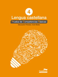 CASTELLNOU EDICIONS, Prueba competencias básicas lengua 4º Primaria - Vacaciones