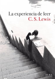 La experiencia de leer, C. S. Lewis - ALBA