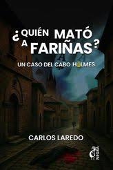 ¿Quién mató a Fariñas?, Carlos Laredo Verdejo - Editorial Kokapeli