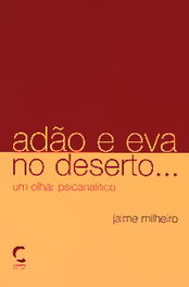 Adao e Eva no Deserto..., Jaime Milheiro - CLIMEPSI EDITORES