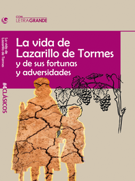 LETRA GRANDE, El lazarillo de tormes (ediciones letra grande)