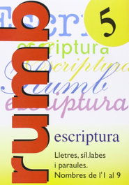 Escriptura Rumb 2000. Lletres, síl·labes i paraules, nombres del'1, AA.VV. - NADAL EDARCA EDITORIAL