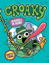 HIDRA CROAKY: EN BUSCA DE PIE GRANDE
