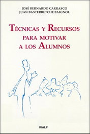 Técnicas y recursos para motivar a los alumnos, Juan Basterretche - RIALP