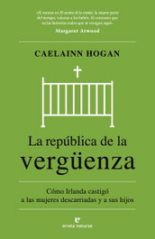 La república de la vergüenza, Caelainn Hogan - ERRATA NATURAE