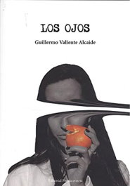 LOS OJOS, Guillermo Valiente - EDITORIAL POESIA ERES TU