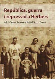 República, guerra i repressió a Herbers, Adrià Serret Amorós - ONADA EDICIONS