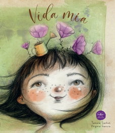 Vida mía, Tamara Santos - EXCELLENCE EDITORIAL