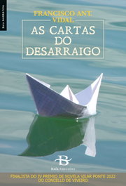 As cartas do desarraigo, Francisco Antonio Vidal Blanco - BAIA