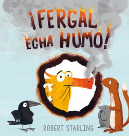 Fergal echa humo, Robert Starling - PICARONA