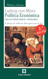 Politica Economica 2'Ed, Ludwig von Mises - UNION EDITORIAL