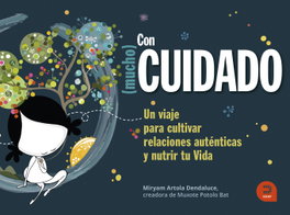 Con (mucho) cuidado, Miryam Artola Dendaluce - KHAF EDICIONES