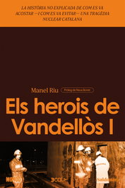 EDICIONS SALDONAR, Els herois de Vandellòs I, Manel Riu - EDICIONS SALDONAR