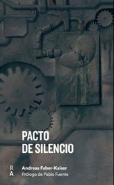 Pacto de Silencio, Andreas Faber-Kaiser - REEDICIONES ANOMALAS