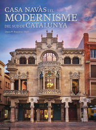 TRIANGLE POSTALS, Casa Navàs i el Modernisme del sud de Catalunya