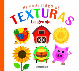 SHOEBOX MEDIA Mi Pequeño libro de Texturas: La Granja